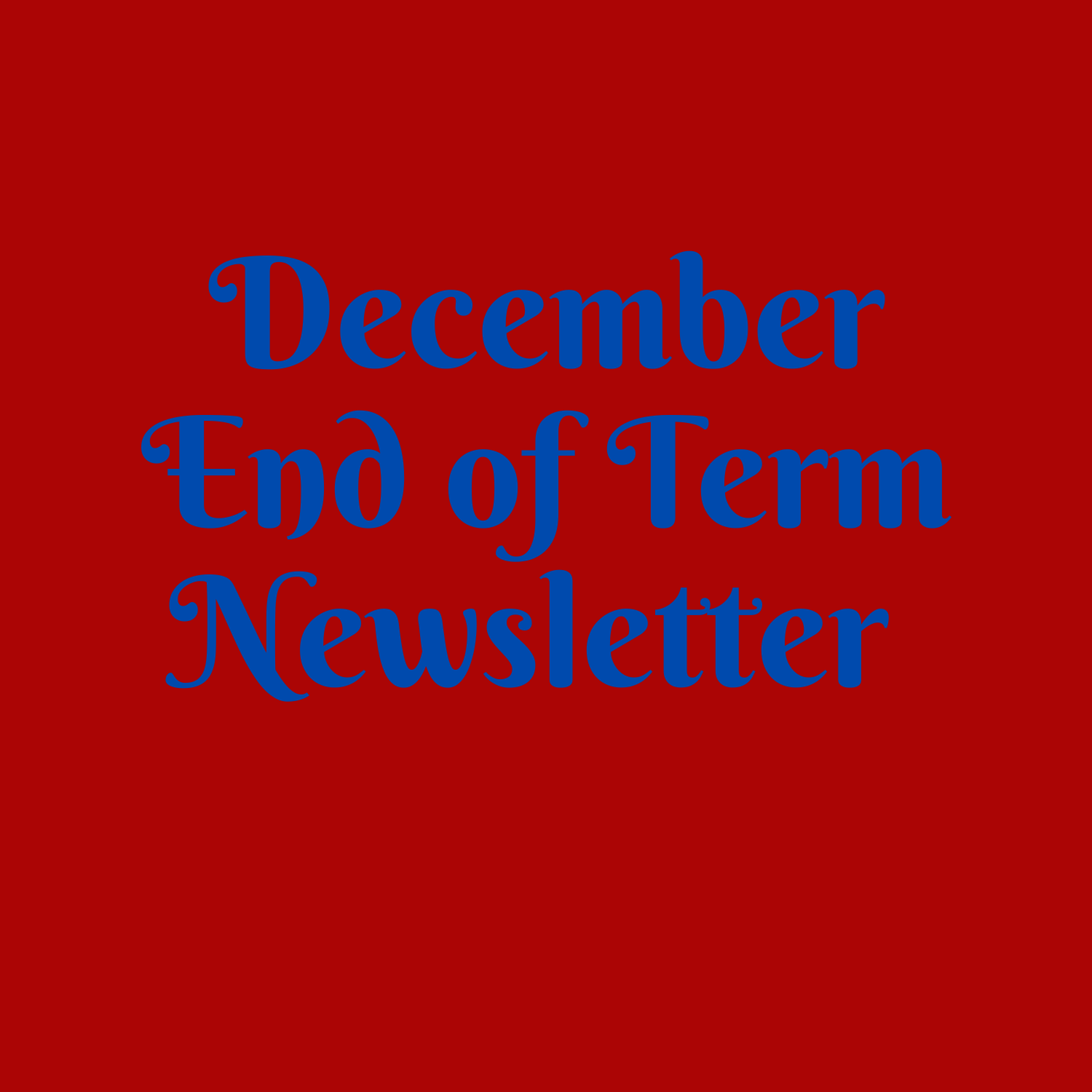 End of Term Newsletter – December 2021